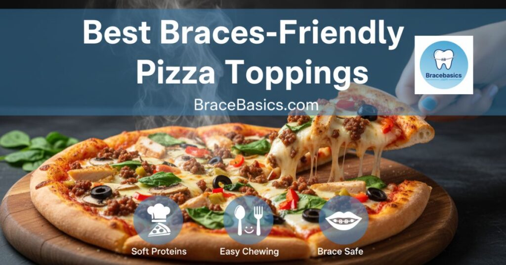 best-braces-friendly-pizza-toppings