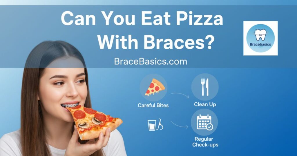 Can You Eat Pizza With Braces?