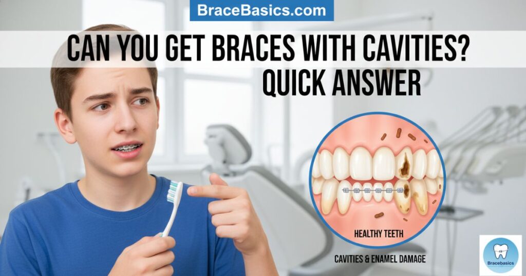 Can You Get Braces With Cavities?