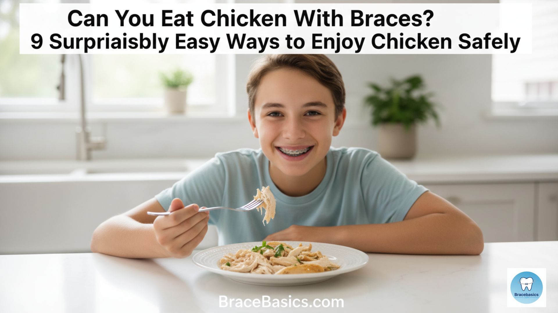 can-you-eat-chicken-with-braces-9-surprisingly-easy-ways-to-enjoy-chicken-safely