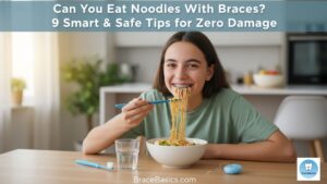 can-you-eat-noodles-with-braces-9-smart-and-safe-tips-for-zero-damage
