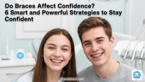 do-braces-affect-confidence-6-smart-and-powerful-strategies-to-stay-confident