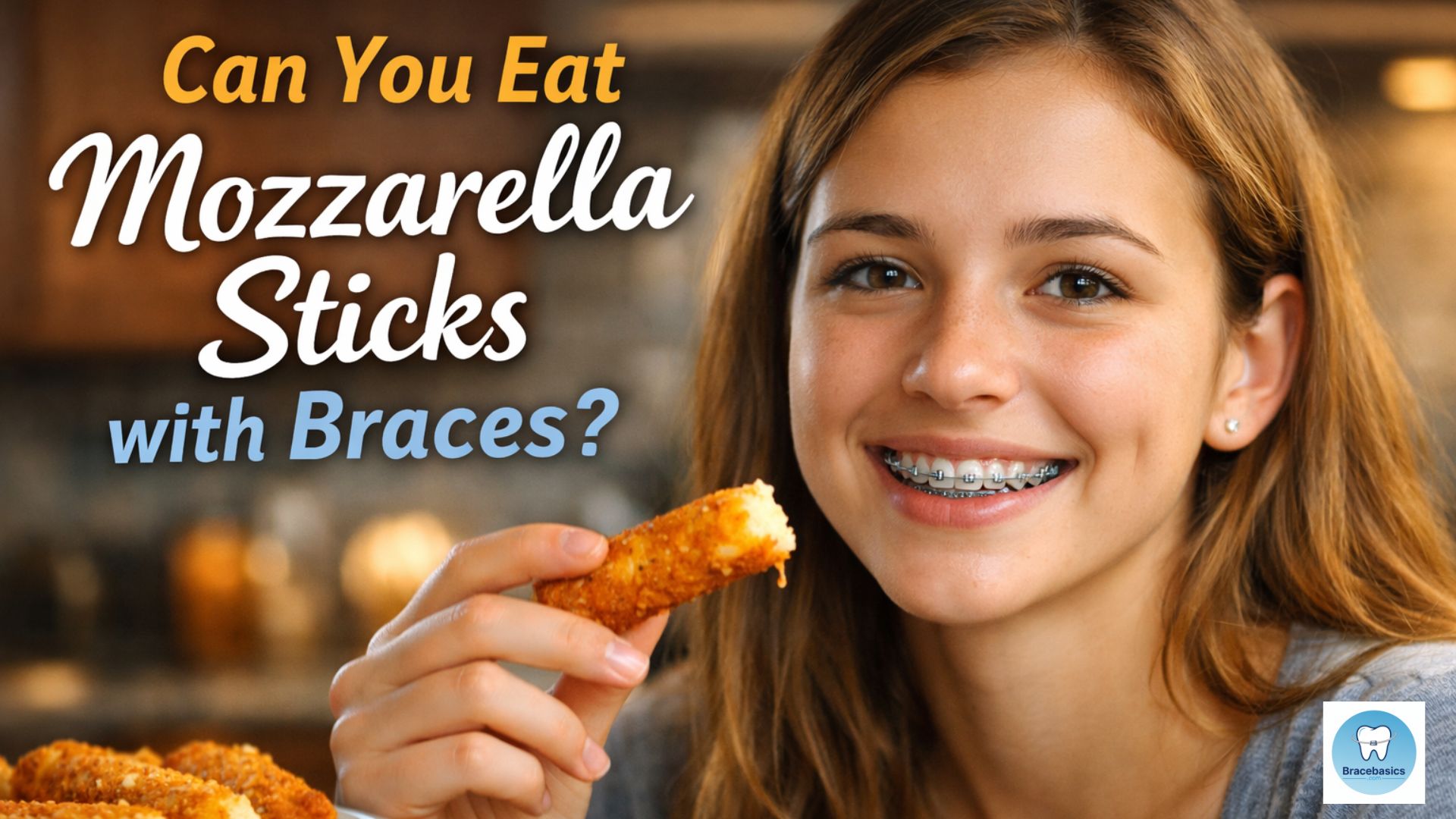 can-you-eat-mozzarella-sticks-with-braces-6-proven-tips-for-safe-snacking